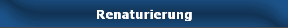 Renaturierung